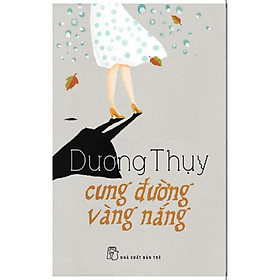 D. Thụy. Cung Đường Vàng Nắng - Bản Quyền