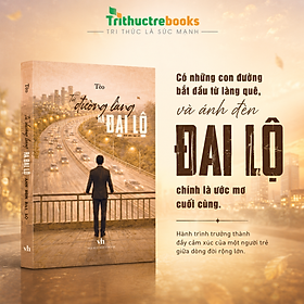 Sách - Từ đường làng ra đại lộ Tập 2 - Ánh đèn đại lộ - Tác giả Tèo - Hành Trình Trưởng Thành Đầy Cảm Xúc