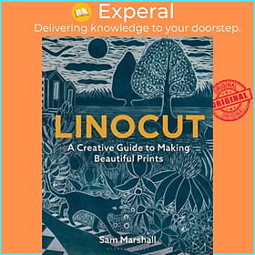 Sách - Linocut - A Creative Guide to Making Beautiful Prints by Sam Marshall (UK edition, paperback)