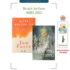 Bộ 2 cuốn Aliss Bên Đám Lửa + Ánh Sáng Trắng - Jon Fosse (Tác giả đạt giải Nobel văn chương năm 2023)