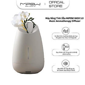 Mua Máy Xông Tinh Dầu MIPOW VASO 3.0 Music Aromatherapy Diffuser BTA200S - Khuếch Tán Hương Thơm  Tạo Ẩm  Phát Nhạc