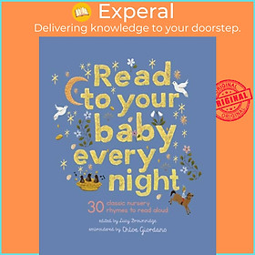 Sách - Read to Your Baby Every Night - 30 classic lullabies and rhymes to rea by Lucy Brownridge (UK edition, hardcover)