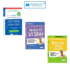 Combo 3 cuốn: Sách Sức Khoẻ Toàn Diện + Nhân Tố Vi Sinh + Enzyme Chống Lão Hoá - CÔNG TY CỔ PHẦN ĐẦU TƯ VĂN HÓA TINH HOA