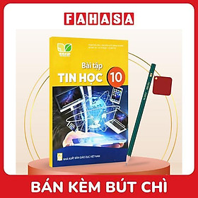 Sách Giáo Khoa Bài Tập Tin Học 10 (Kết Nối) (Chuẩn) - Kèm Bút Chì