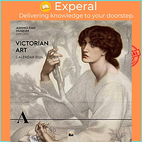 Sách - Ashmolean Museum: Victorian Art Wall Calendar 2024 (Art Calendar) by Unknown (US edition, paperback)