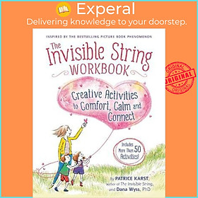 Sách - The Invisible String Workbook : Creative Activities to Comfort, Calm, and Co by Dana Wyss (US edition, paperback)