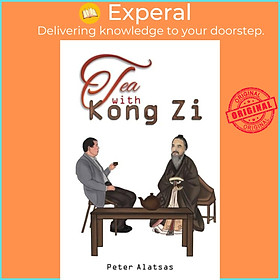 Sách - Tea with Kong Zi by Peter Alatsas (UK edition, paperback)