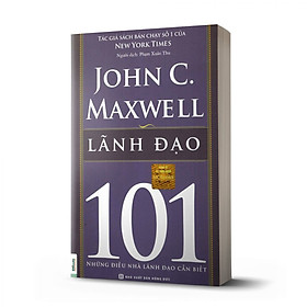 [Download Sách] Lãnh đạo 101 - Leadership 101