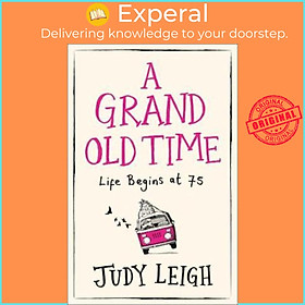 Hình ảnh Sách - A Grand Old Time : The Laugh-out-Loud and Feel-Good Romantic Comedy with a by Judy Leigh (UK edition, paperback)
