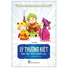 Hình ảnh Truyện Tranh Danh Nhân Lịch Sử Việt Nam - Lý Thường Kiệt Bão Táp Trên Chiến Lũy