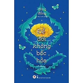 Để Đời Không Bốc Hỏa