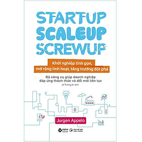 Hình ảnh Khởi Nghiệp Tinh Gọn - Startup, Scaleup, Screwup - Bản Quyền