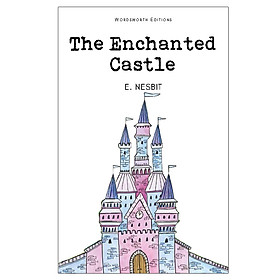 Wordsworth Editions: The Enchanted Castle