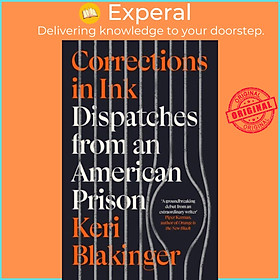 Sách - Corrections in Ink - Dispatches from an American Prison by Keri Blakinger (UK edition, paperback)