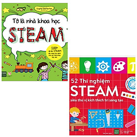 Combo sách thiếu nhi: Tớ là nhà khoa học STEAM + 52 Thí Nghiệm Steam Siêu Thú Vị Kích Thích Trí Sáng Tạo