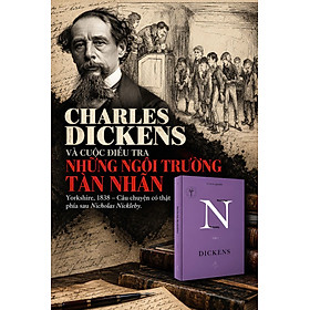 NICHOLAS NICKLEBY – Tập 1 – Charles Dickens – Nguyễn Hoài dịch – NXB Lao Động – Vita Nova