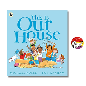 This is Our House by Michael Rosen - Children Picture book in English - Sách Ngoại Văn Nhập Khẩu