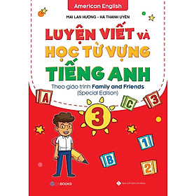 Sách - Luyện Viết Và Học Từ Vựng Tiếng Anh Lớp 3 - Mai Lan Hương