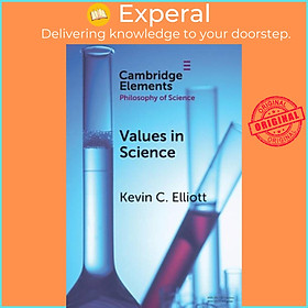 Sách - Values in Science by Kevin C. Elliott (UK edition, paperback)