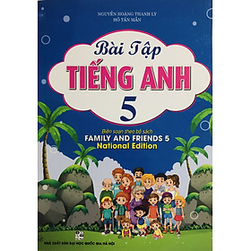 Bài Tập Tiếng Anh 5 (Dùng Kèm Family and Friends) - Có Đáp Án