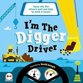 Sách - I'm The Digger Driver by Oxford Children's Books David Semple (UK edition, paperback)