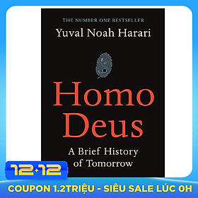 Homo Deus: A Brief History Of Tomorrow (Khổ nhỏ)