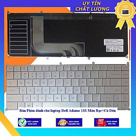 Bàn Phím dùng cho laptop Dell Adamo 13S Màu Bạc+Có Đèn - Hàng Nhập Khẩu New Seal