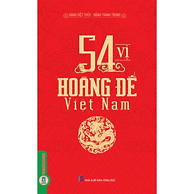 54 Vị Hoàng Đế Việt Nam (Tb)