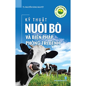 [Download Sách] Nông Nghiệp Xanh, Sạch - Kỹ Thuật Nuôi Bò Và Biện Pháp Phòng Trị Bệnh