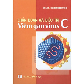 [Download Sách] Chẩn Đoán Và Điều Trị Viêm Gan Virus C