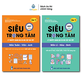 Lớp 10(bộ Kết nối) Combo 2 sách Siêu trọng tâm Toán-Văn-Anh và Lí-Hóa-Sinh [Nhà sách Ôn luyện]