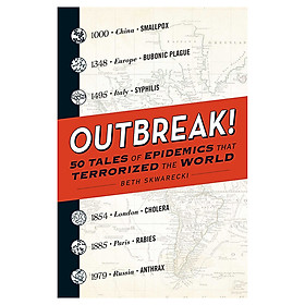 Outbreak!: 50 Tales Of Epidemics