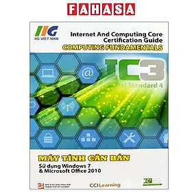 Sách - IC3 - Máy Tính Căn Bản (Ấn Bản Mới 2018)