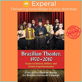 Sách - Brazilian Theater, 1970-2010 - Essays on History, Politics an by Robson Correa de Camargo (UK edition, paperback)