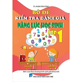 Sách - Bộ Đề Kiểm Tra Đánh Giá Năng Lực Học Sinh Lớp 1 - Khang Việt Book