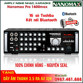 Mua Amply nghe nhạc  hát karaoke Nanomax model PRO 1600 MAX - 16 sò to Toshiba  có kết nối Bluetooth - Hàng chính hãng