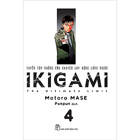 Ikigami - Tuyển Tập Những Câu Chuyện Lay Động Lòng Người Tập 4