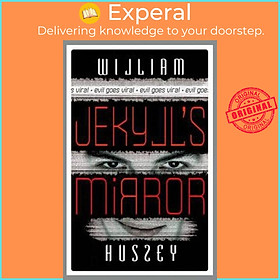 Sách - Jekyll's Mirror by William Hussey (UK edition, paperback)