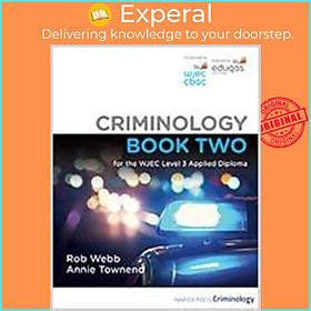 Sách - Criminology Book Two for the WJEC Level 3 Applied Diploma by Rob Webb,Annie Townend (UK edition, paperback)