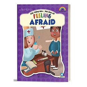 Giỏi Tiếng Anh - Vui Ứng Xử - Feeling Afraid - Bản Quyền