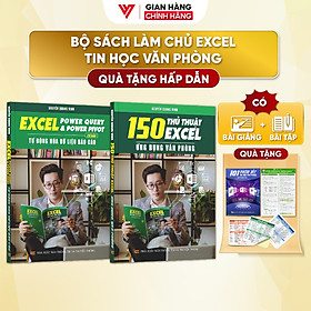 Combo 2 Sách Power Query & Power Pivot Và 150 Thủ Thuật Excel Ứng Dụng Văn Phòng Kèm Video Khóa Học