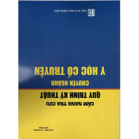 Hình ảnh CẨM NANG TRA CỨU QUY TRÌNH KỸ THUẬT CHUYÊN NGÀNH Y HỌC CỔ TRUYỀN