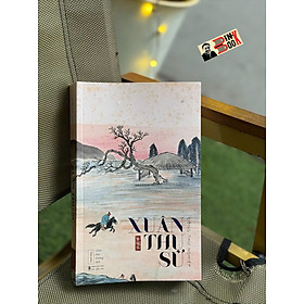 XUÂN THU SỬ - Đồng Thư Nghiệp - Châu Hải Đường dịch – Tao Đàn (bìa mềm)