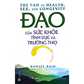 Đạo Của Sức Khỏe - Tình Dục Và Trường Thọ (VL)