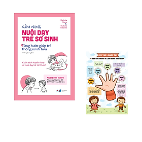 Hình ảnh sách Sách Hay dành cho Cha Mẹ: Cẩm Nang Nuôi Dạy Trẻ Sơ Sinh - Từng Bước Giúp Trẻ Thông Minh Hơn/Tặng Poster Ngộ Nghĩnh