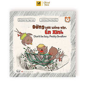 Sách Rèn Luyện Thói Quen Tốt 2-6 Tuổi: Đừng Lười Biếng Vậy, Én Xinh (Song Ngữ)