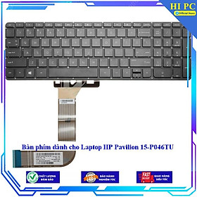 Bàn phím dành cho Laptop HP Pavilion 15-P046TU - Hàng Nhập Khẩu