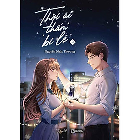 Thời Ái Thấm Bi Lệ - Tập 2