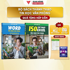 Combo 2 Sách Word Và 150 Thủ Thuật Ứng Dụng Văn Phòng Từ Cơ Bản Đến Nâng Cao