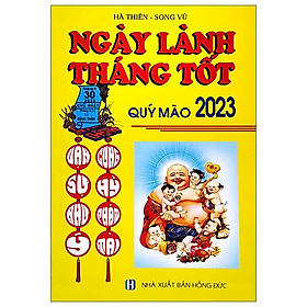 Ngày Lành Tháng Tôt – Quý Mão 2023